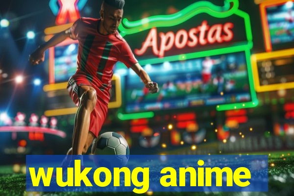 wukong anime